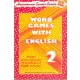 Word Games with English 2. - Deirdre Howard-Williams, Cynthia Herd