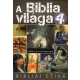 A Biblia világa 4. (Bibliai etika) Útmutató az Univerzum hercegei számára - 