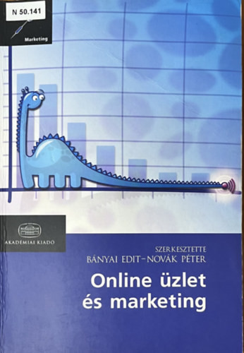 Online üzlet és marketing - Bányai Edit (Szerk.); Novák Péter (Szerk.)