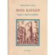 Boda Katalin - Regény a hajdúnép múltjából - Porcsalmy Gyula