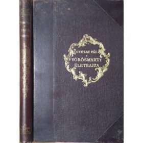 Gyulai Pál: Vörösmarty életrajza