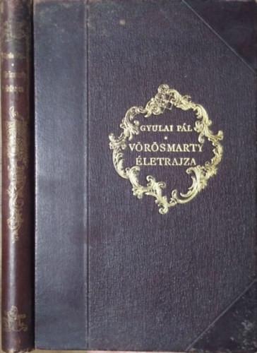 Gyulai Pál: Vörösmarty életrajza