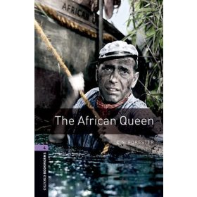   The African Queen (Oxford Bookworms Library) - C. S. Forester - Clare West