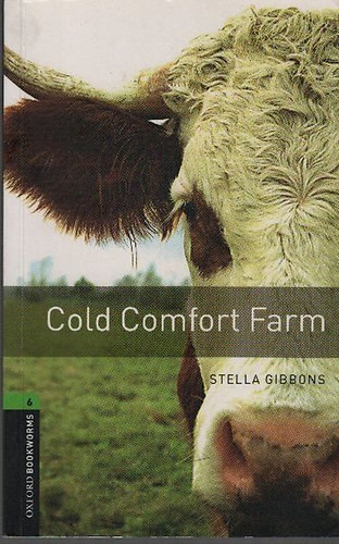 Cold Comfort Farm (Oxford Bookworms Library) - Stella Gibbons
