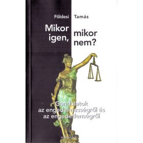 Mikor igen, mikor nem? - Földesi Tamás