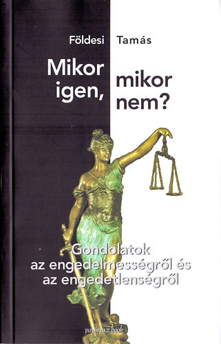 Mikor igen, mikor nem? - Földesi Tamás