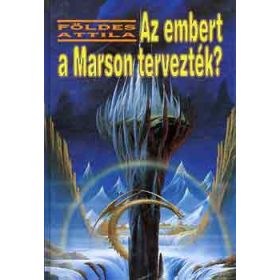 Az embert a Marson tervezték? - Földes Attila