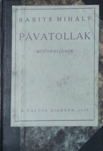 Babits Mihály: Pávatollak - Műfordítások