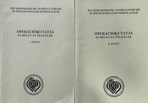 Operációkutatás - Elmélet és példatár I-II. - dr. Felber Mária (szerk.)