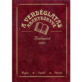 Kárpáti Tamás (szerk.): A vendéglátás aranykönyve