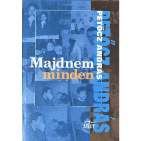 Petőcz András: Majdnem minden