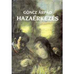 Göncz Árpád: Hazaérkezés
