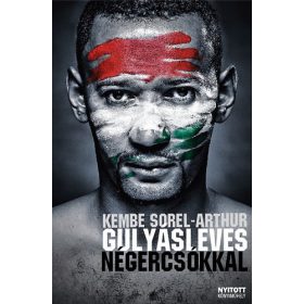 Kembe Sorel-Arthur: Gulyásleves négercsókkal