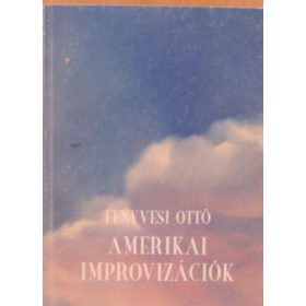 Fenyvesi Ottó: Amerikai improvizációk