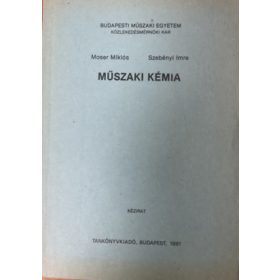 Moser Miklós, Szebényi Imre: Műszaki kémia