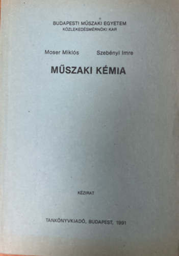 Moser Miklós, Szebényi Imre: Műszaki kémia