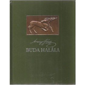   Arany János: Buda halála (hasonmás kiadás Keresztury Dezső utószavával)