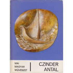   L. Kovásznai Viktória: Czinder Antal (Mai magyar művészet)