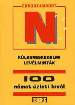 Birgit Abegg: Külkereskedelmi levélminták - 100 német üzleti levél
