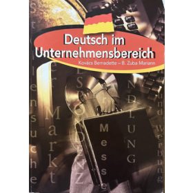 Kovács B.; B. Zuba M.: Deutsch im Unternehmensbereich