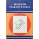 Mikló István: Hegesztő szakmai ismeret 2.