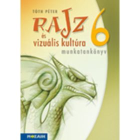 Tóth Péter: Rajz és vizuális kultúra 6.