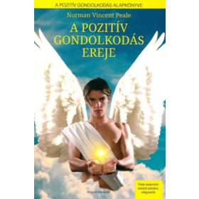 Norman Vincent Peale: A pozitív gondolkodás ereje