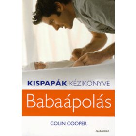 Colin Cooper: Kispapák kézikönyve - Babaápolás