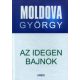 Moldova György: Az idegen bajnok (életmű sorozat 1)