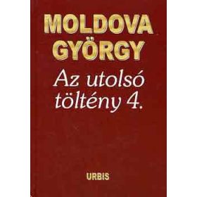 Moldova György: Az utolsó töltény 4.