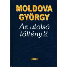 Moldova György: Az utolsó töltény 2.