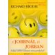 Richard Brodie: A jobbnál is jobban (Sokkal többre viheted, mint gondolod!)