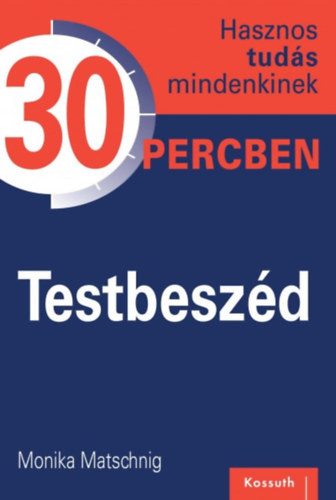 Monika Matschnig: Testbeszéd
