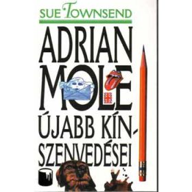 Sue Townsend: Adrian Mole újabb kínszenvedései