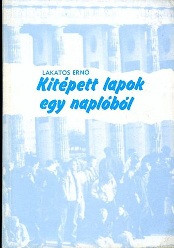 Lakatos Ernő: Kitépett lapok egy naplóból (Dedikált)