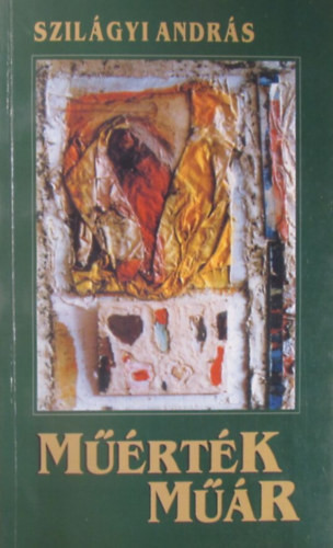 Szilágyi András: Műérték, műár