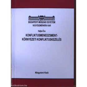   Hajba Éva: Konfliktusmenedzsment-Környezeti konfliktuskezelés