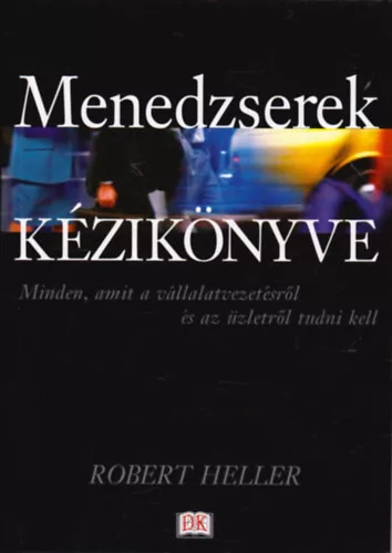 Robert Heller: Menedzserek kézikönyve