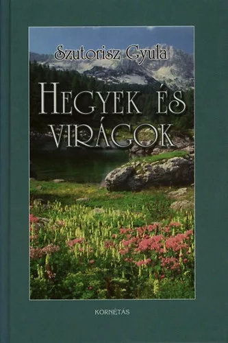 Szutorisz Gyula: Hegyek és virágok