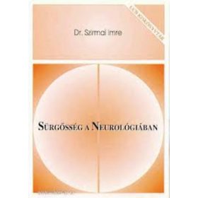Dr. Szirmai Imre: Sürgősség a Neurológiában