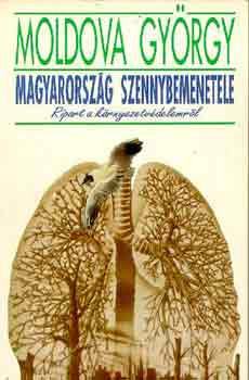 Moldova György: Magyarország szennybemenetele