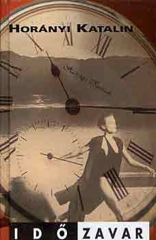 Horányi Katalin: Időzavar