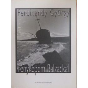 Ferdinandy György: Fényképem Balzackal