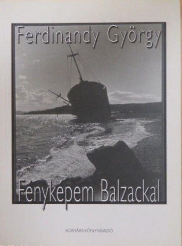 Ferdinandy György: Fényképem Balzackal