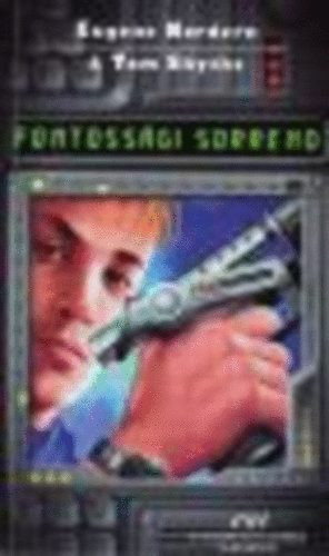 Nordern, Eugene- Skythe, Tom: Fontossági sorrend