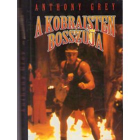 Anthony Grey: A Kobraisten bosszúja
