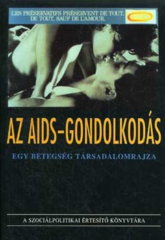 Léderer Pál (szerk.): Az AIDS-gondolkodás (Egy betegség társadalomrajza)