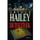 Arthur Hailey: Detektívek