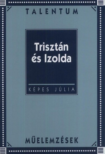 Képes Júlia: Trisztán és Izolda