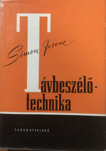 Simon Ferenc: Távbeszélőtechnika I.